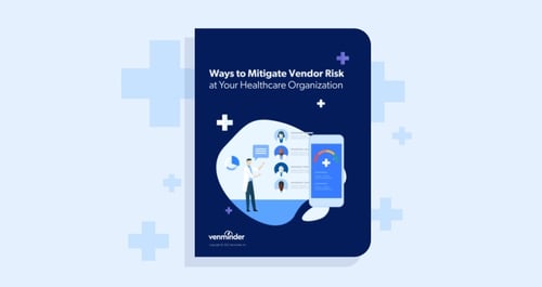 ebook-landing-healthcareittoday-ways-to-mitigate-vendor-risk-at-your-healthcare-organization