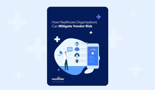 how healthcare organization mitigate vendor risk