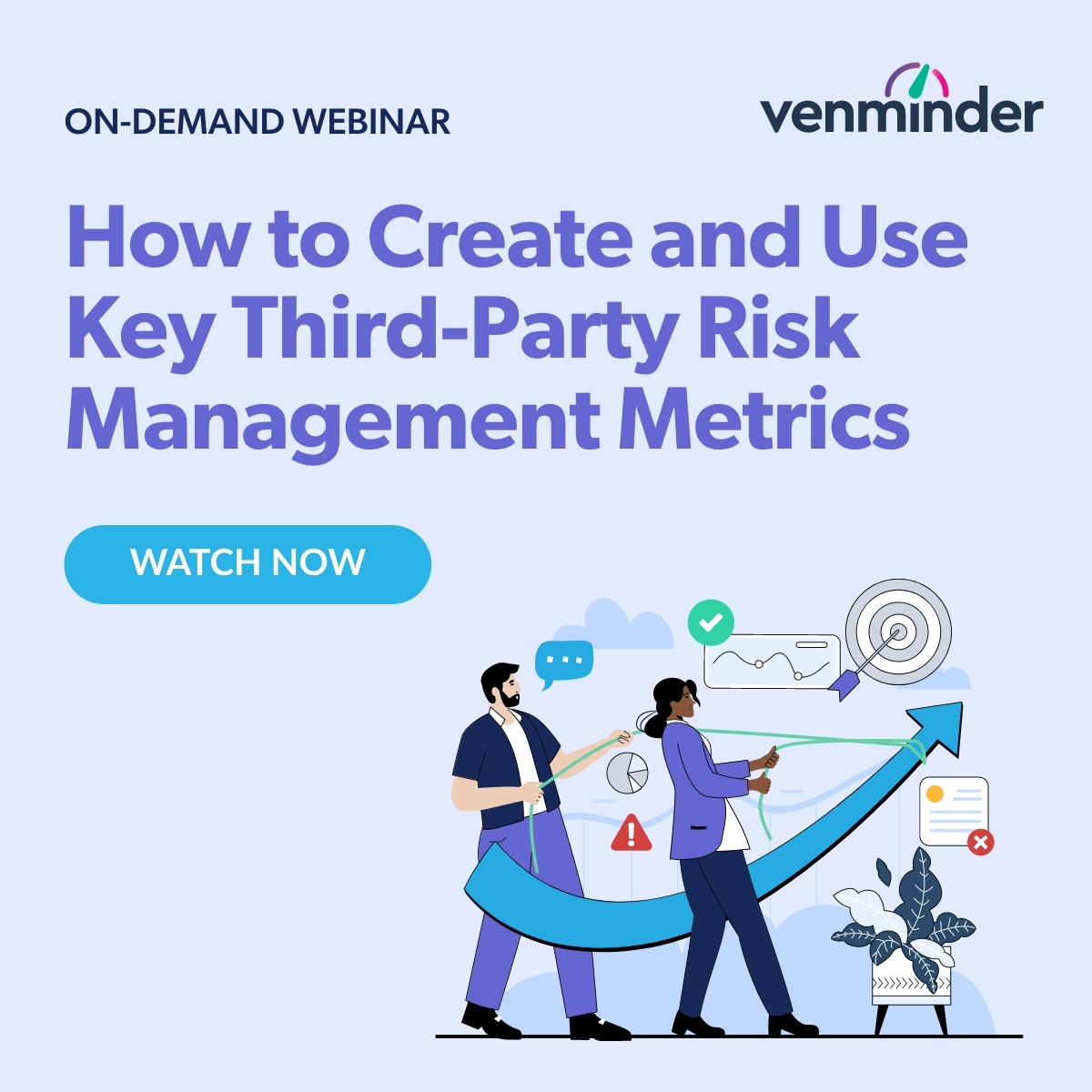 On Demand: How to Create and Use Key Third-Party Risk Management Metrics
